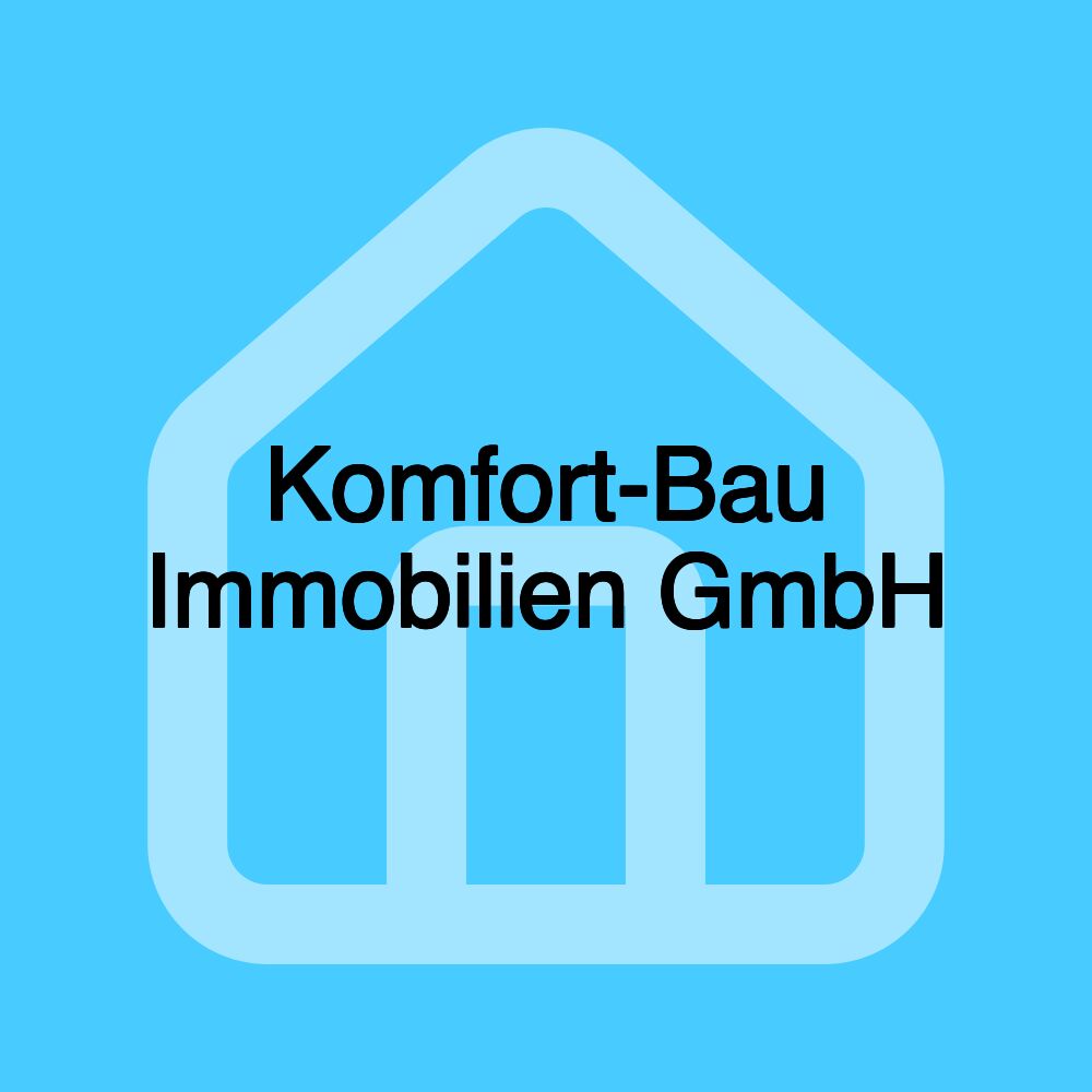 Komfort-Bau Immobilien GmbH