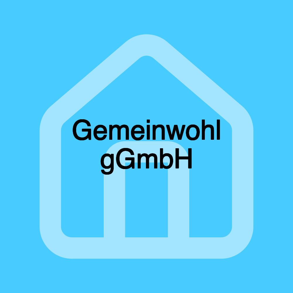 Gemeinwohl gGmbH Gemeinwohl gGmbH