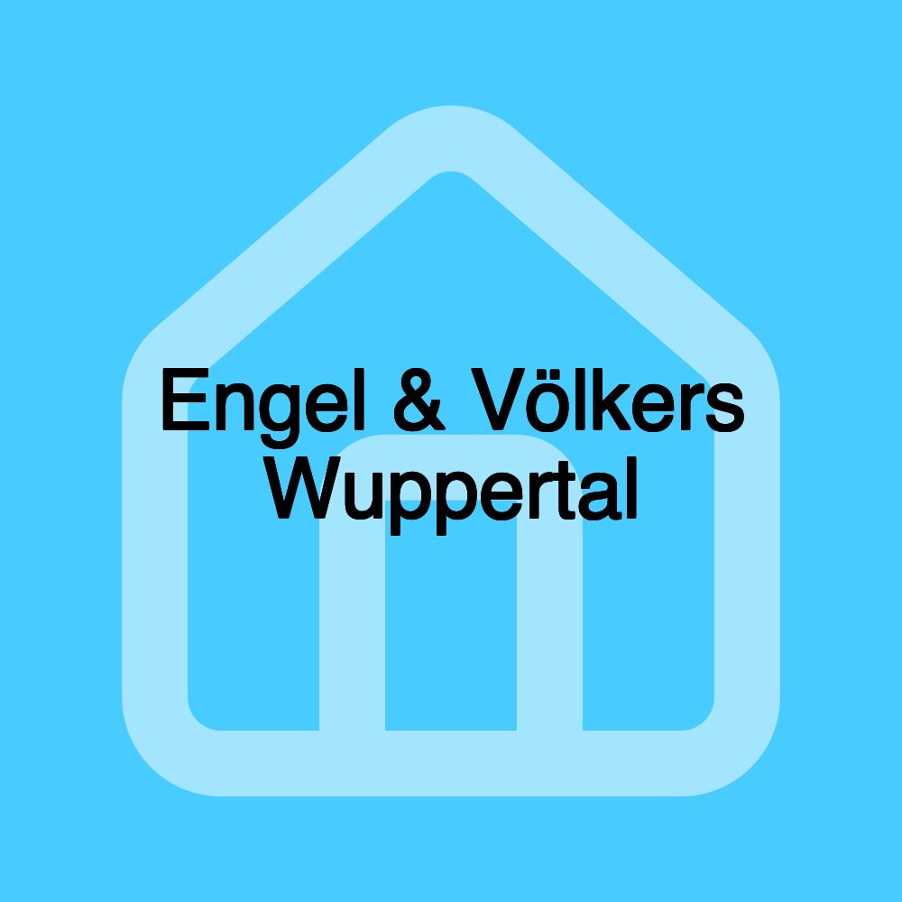 Engel & Völkers Wuppertal Engel & Völkers Wuppertal