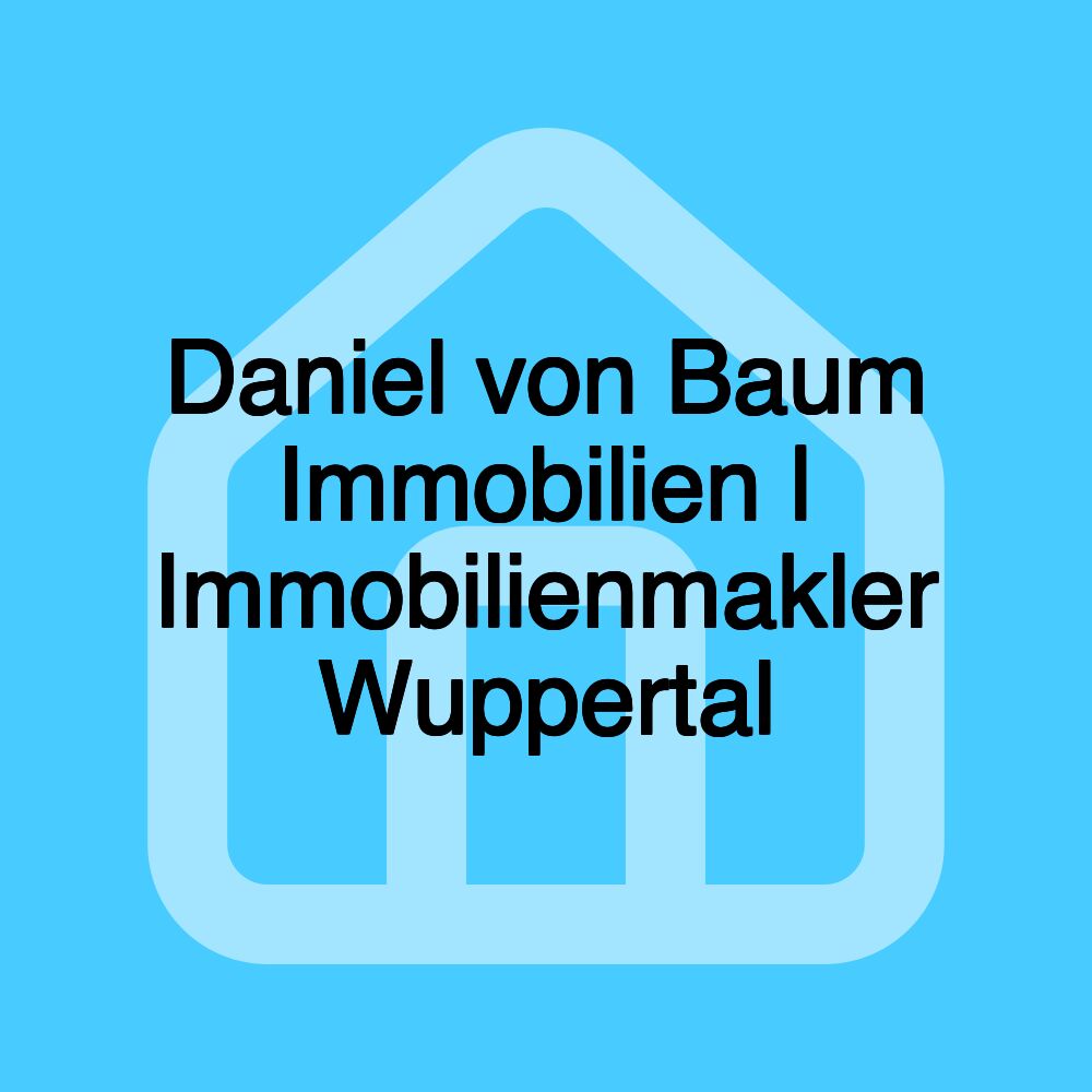 Daniel von Baum Immobilien | Immobilienmakler Wuppertal