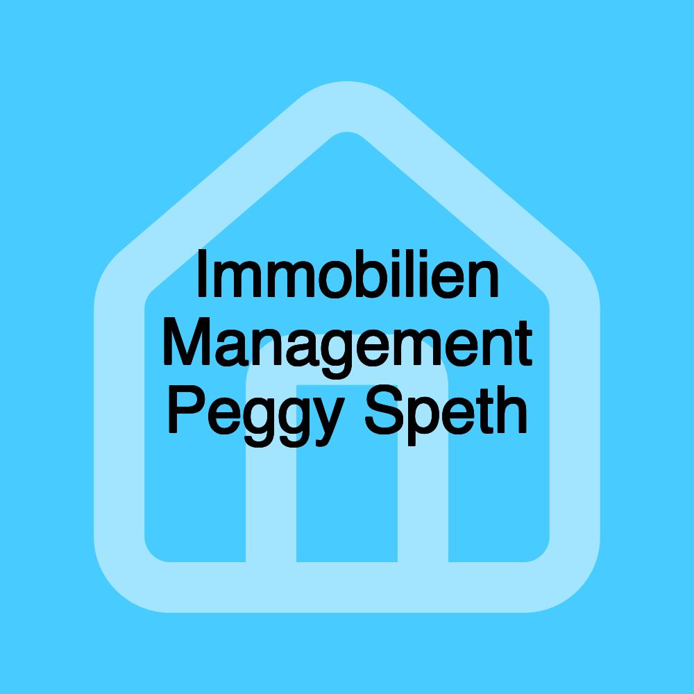 Immobilien Management Peggy Speth Immobilien Management Peggy Speth
